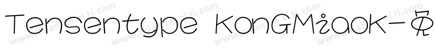 Tensentype KonGMiaoK字体转换